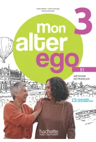 Mon Alter Ego 3. Podr�cznik + audio/wideo + Parcours digital
