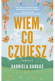 Wiem, co czujesz