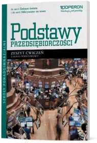 Ciekawi �wiata. Odkrywamy na nowo. Podstawy przedsi�biorczo�ci. Zeszyt �wicze�. Zakres podstawowy. Szko�y ponadgimnazjalne