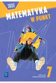 Matematyka w punkt. Szkoa podstawowa. Klasa 7. Podrcznik