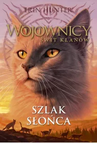 Szlak soca. Wojownicy. wit klanw. Tom 1