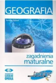 Trening przed matur�. Geografia. Zagadnienia maturalne