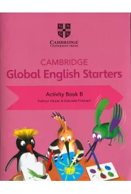 Cambridge Global English. Starters. Activity Book B
