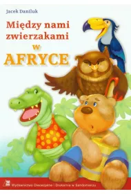 Mi�dzy nami zwierzakami w Afryce *