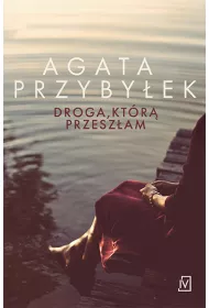 Droga, kt�r� przesz�am