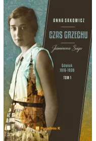 Czas grzechu. Ja�minowa Saga. Tom 1