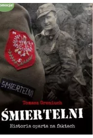 �miertelni. Historia oparta na faktach