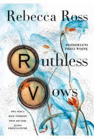 Ruthless Vows. Rozdzieleni przez wojn. Letters of Enchantment. Tom 2