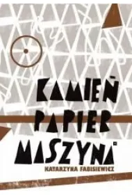 Kamie�, papier, maszyna