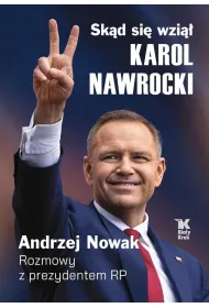 Sk�d si� wzi�� Karol Nawrocki? Andrzej Nowak rozmawia z prezydentem RP