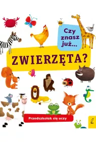 Przedszkolak si� uczy. Czy znasz ju� zwierz�ta?