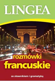 Rozm�wki francuskie ze s�ownikiem i gramatyk�