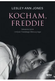 Kocham, Freddie. Sekretne �ycie i mi�o�� Freddiego Mercury'ego