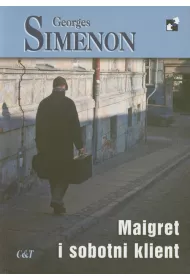 Maigret i sobotni klient. Komisarz Maigret. Tom 59