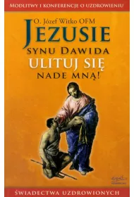 Jezusie synu Dawida ulituj si� nade mn�!