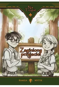 Na tropie. Zaginiony przyjaciel