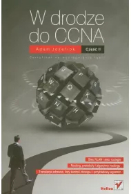 W drodze do CCNA. Cz�� II