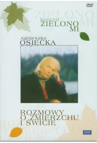 Zielono mi. Rozmowy o zmierzchu i wicie 2 DVD