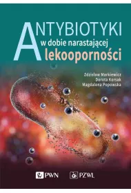 Antybiotyki w dobie narastaj�cej lekooporno�ci