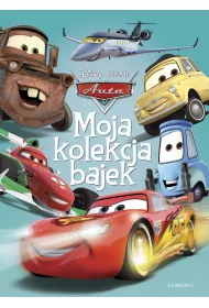 Auta. Moja kolekcja bajek