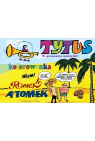 Tytus, Romek i A`Tomek. Kolorowanka 5