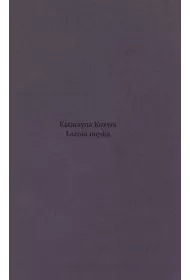 Katarzyna Kozyra. �a�nia m�ska