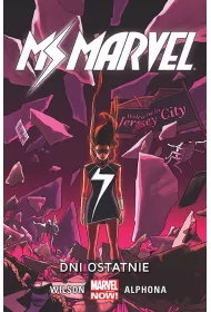Marvel Now Dni ostatnie. Ms. Marvel. Tom 4