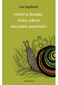 Historia �limaka, kt�ry odkry� znaczenie powolno�ci