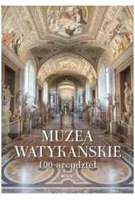 Muzea Watyka�skie.100 arcydzie�