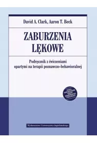 Zaburzenia lkowe. Podrcznik z wiczeniami opartymi na terapii poznawczo-behawioralnej