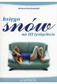 Ksi�ga sn�w na III tysi�clecie