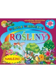 Ro�liny. Wierszyki z naklejkami