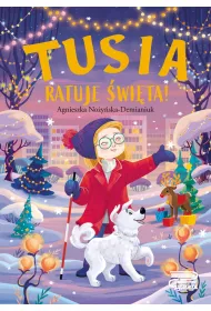 Tusia ratuje �wi�ta!