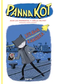 Sprawa kanarka. Panna Kot. Tom 1