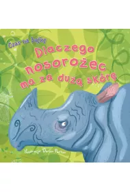 Czas na bajk�. Dlaczego nosoro�ec ma za du�� sk�r�
