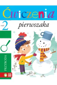 �wiczenia pierwszaka - cz�� 2. Przyroda