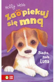 Biedna, ma�a Luna. Zaopiekuj si� mn�
