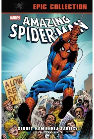 Amazing Spider-Man. Epic Collection. Sekret kamiennej tablicy