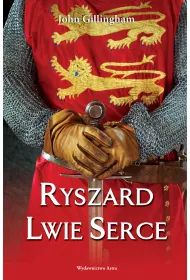 Ryszard Lwie Serce * *