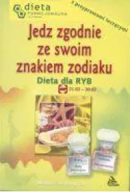 Ryby. Jedz zgodnie ze swoim znakiem zodiaku
