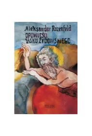 Opowie�ci Lasku �ydowskiego Rozenfeld Aleksander