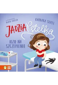 Jadzia P�telka idzie na szczepienie