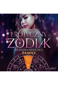 Audiobook Erotyczny zodiak: 10 opowiada dla Panny mp3