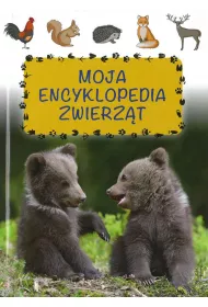 Moja encyklopedia zwierz�t