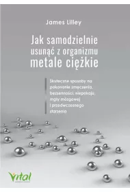 Jak samodzielnie usun�� z organizmu metale ci�kie