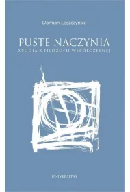 Puste naczynia. Studia z filozofii wsp�czesnej