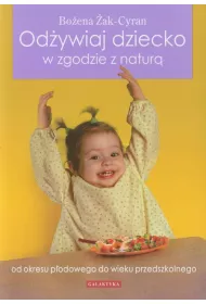Od�ywiaj dziecko w zgodzie z natur�