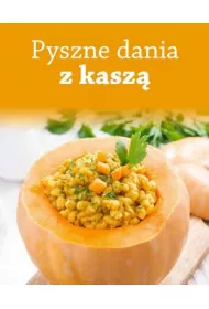 Pyszne dania z kasz�