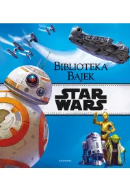 Star Wars. Biblioteka Bajek