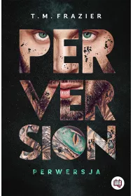 Perversion. Perwersja. Tom 1